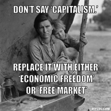spin-meme-generator-dont-say-capitalism-replace-it-with-either-economic-freedom-or-free-market-3ba401